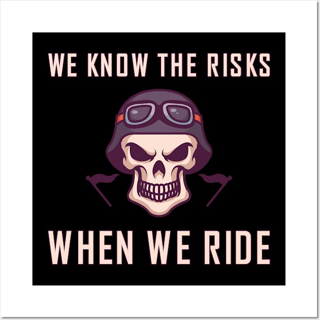 We know the risks when we ride Wall Art by skaterly